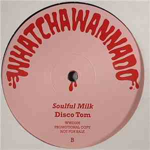 Disco Tom - Bad For You / Soulful Milk