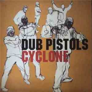 Dub Pistols - Cyclone