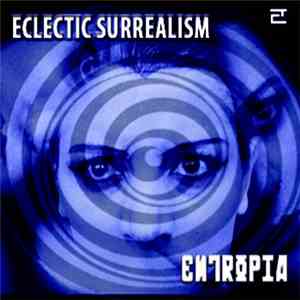 Entropia - Eclectic Surrealism