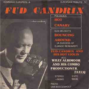 Fud Candrix - Hot Canary / Bouncing Around