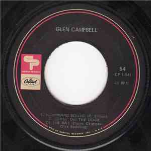 Glen Campbell - Homeward Bound / (Sittin' On) The Dock Of The Bay