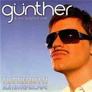 Günther & The Sunshine Girls - Tutti Frutti Summer Love