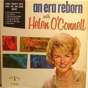 Helen O'Connell - An Era Reborn With Helen O'connell