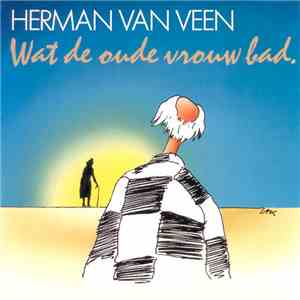 Herman van Veen - Wat De Oude Vrouw Bad