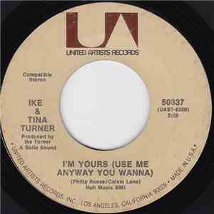 Ike & Tina Turner - I'm Yours (Use Me Anyway You Wanna)