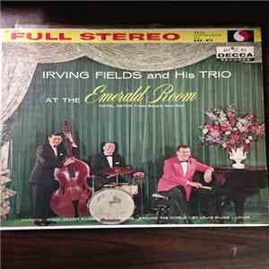 Irving Fields Trio - at The Emerald Room
