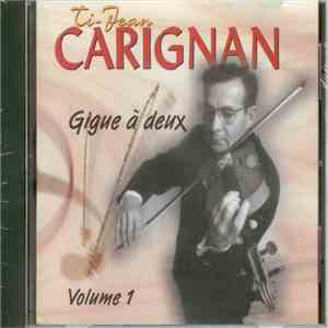 Jean Carignan - Gigue A Deux Volume 1