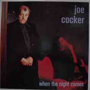 Joe Cocker - When The Night Comes