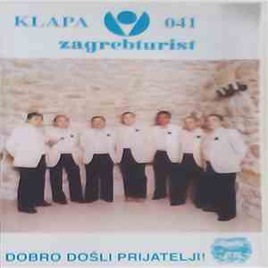 Klapa 041 - Dobro Došli Prijatelji!