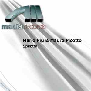 Mario Più & Mauro Picotto - Spectra