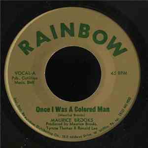 Maurice Brooks - Once I Was A Colored Man / She Made A Man Out Of Me