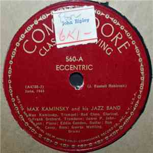 Max Kaminsky And His Jazz Band - Eccentric / Guess Who's In Town