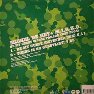 Michel De Hey & M.I.R.K.O. - Be My Guest (Dance Parade Tune 2004)