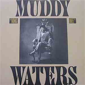 Muddy Waters - King Bee