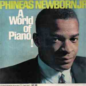 Phineas Newborn Jr. - A World Of Piano !