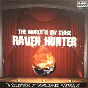 Raven Hunter - The World Is My Stage