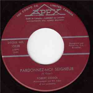 Robert Cogoi - Pardonnez-Moi Seigneur / Doux, Doux, Doux