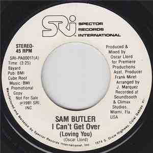 Sam Butler - I Can't Get Over (Loving You)