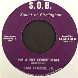 Sam Frazier, Jr. - I'm A No Count Man / Love, Fish & Bread