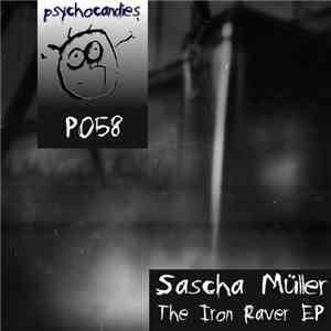Sascha Müller - The Iron Raver EP