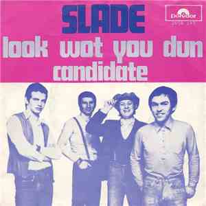 Slade - Look Wot You Dun