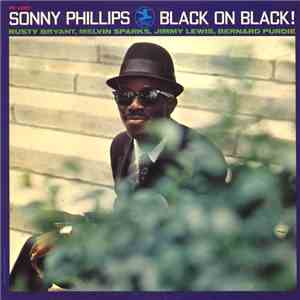 Sonny Phillips - Black On Black!
