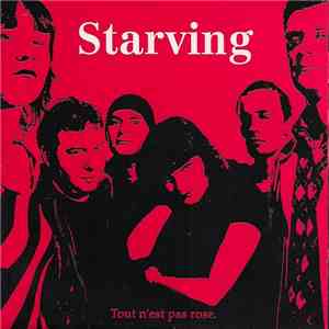 Starving - Tout N'Est Pas Rose
