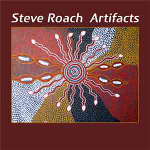 Steve Roach - Artifacts