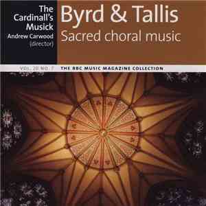 The Cardinall's Musick, Andrew Carwood, Byrd & Tallis - Sacred Choral Music