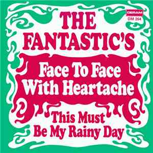 The Fantastic's - Face To Face With Heartache