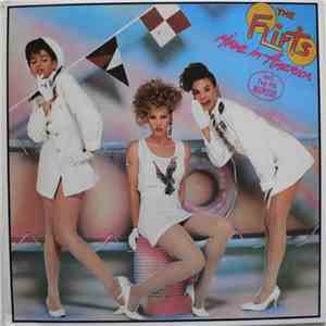 The Flirts - Made In America