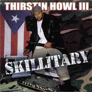 Thirstin Howl III - Skillitary