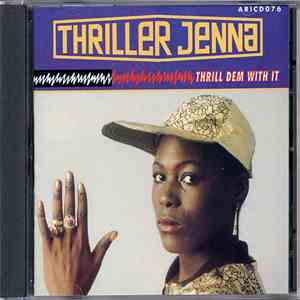 Thriller Jenna - Thrill Dem With It