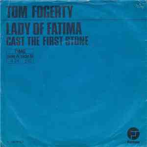 Tom Fogerty - Lady Of Fatima