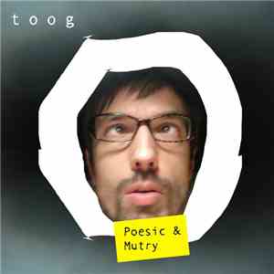 Toog - Poesic & Mutry