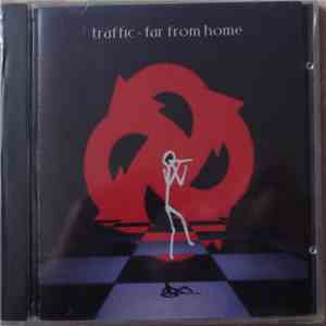 Traffic - Far From Home