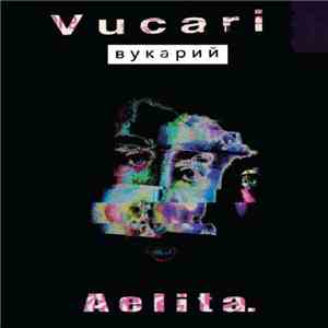 Vucari - Aelita Ep