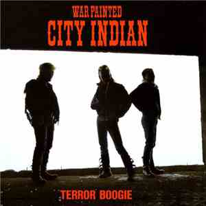 Warpainted City Indian - Terror Boogie