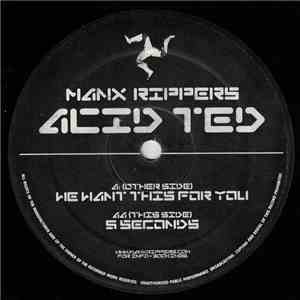 Acid Ted - We Want This For You / 5 Seconds