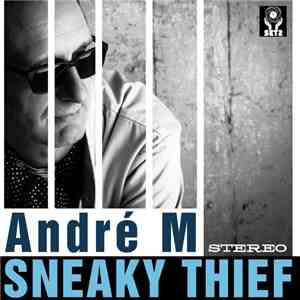 André M - Sneaky Thief