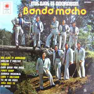 Banda Macho - Mis Ojos Te Adoraban