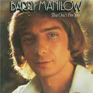 Barry Manilow - This One's For You