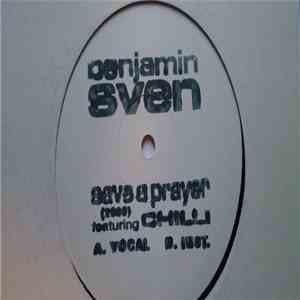 Benjamin Sven Featuring Chilli  - Save A Prayer