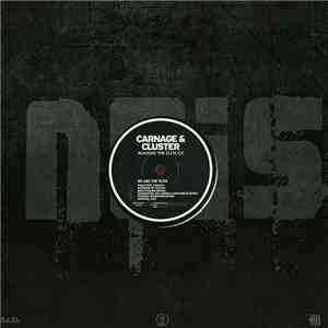 Carnage & Cluster - Remixing The Elite E.P.