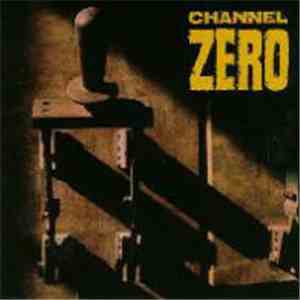 Channel Zero  - Unsafe
