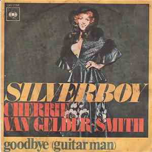 Cherrie Van Gelder Smith - Silverboy / Goodbye (Guitar Man)