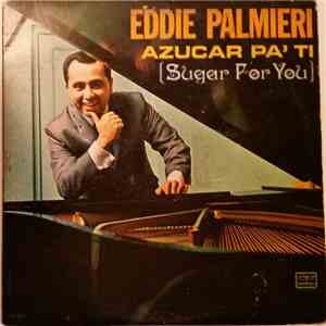 Eddie Palmieri - Azucar Pa'Ti