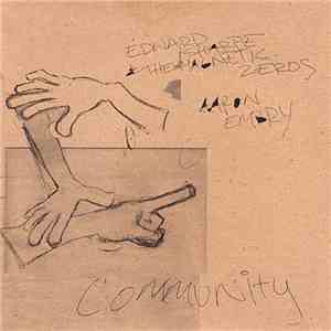 Edward Sharpe & The Magnetic Zeros / Aaron Embry - Community