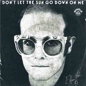 Elton John - Don't Let The Sun Go Down On Me