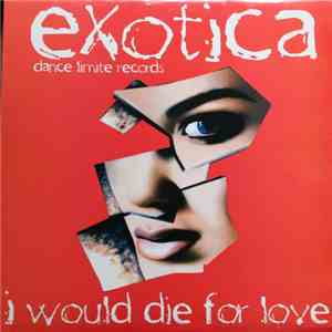 Exotica  - I Would Die For Love